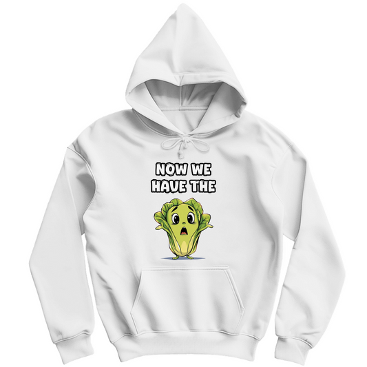 Unisex Hoodie - Now we have the salad