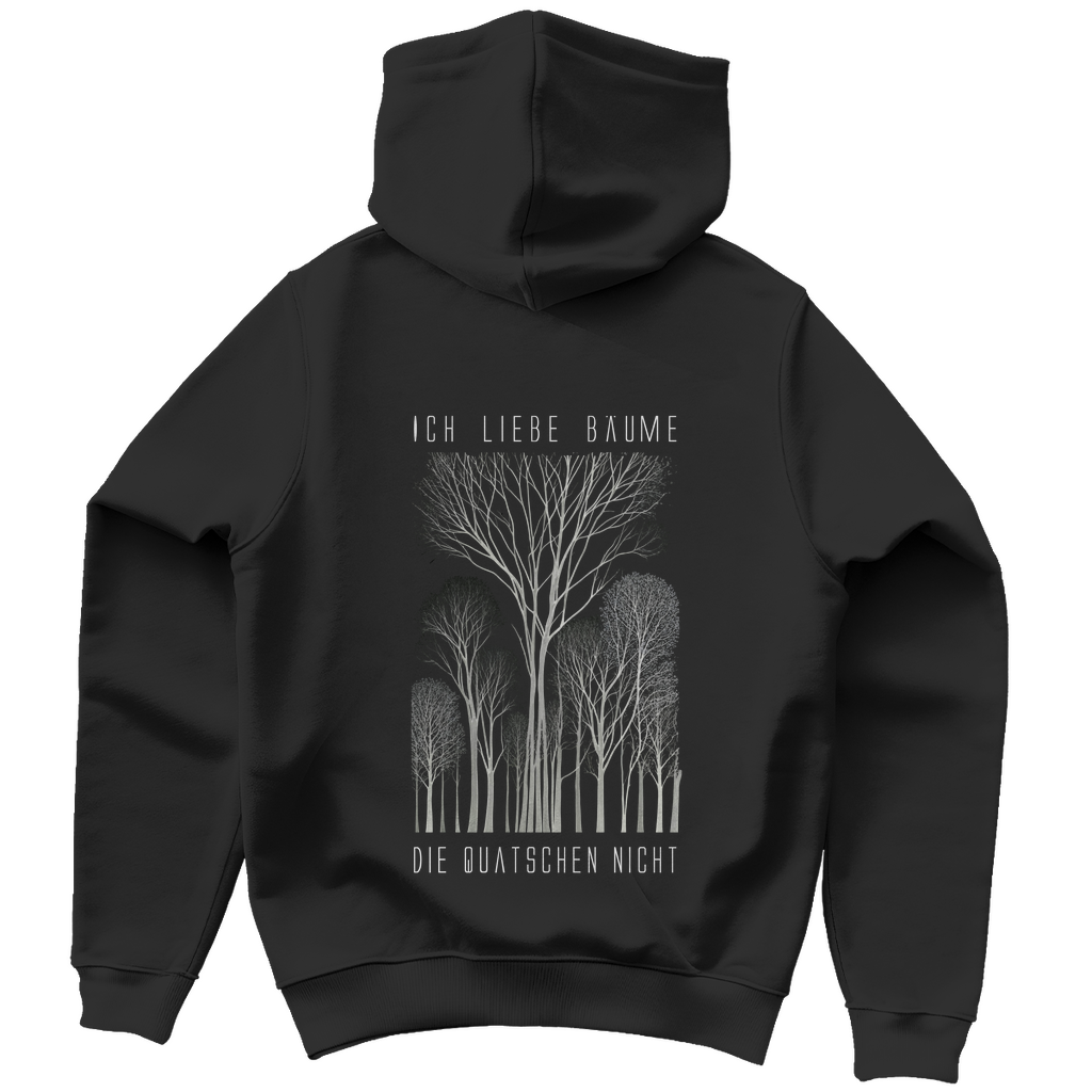 Unisex Hoodie - Ich liebe Bäume - die quatschen nicht