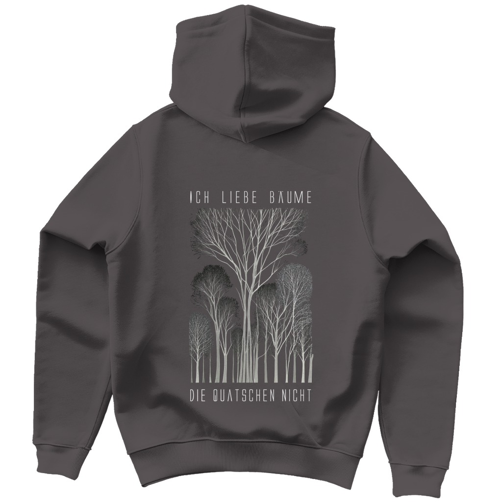 Unisex Hoodie - Ich liebe Bäume - die quatschen nicht