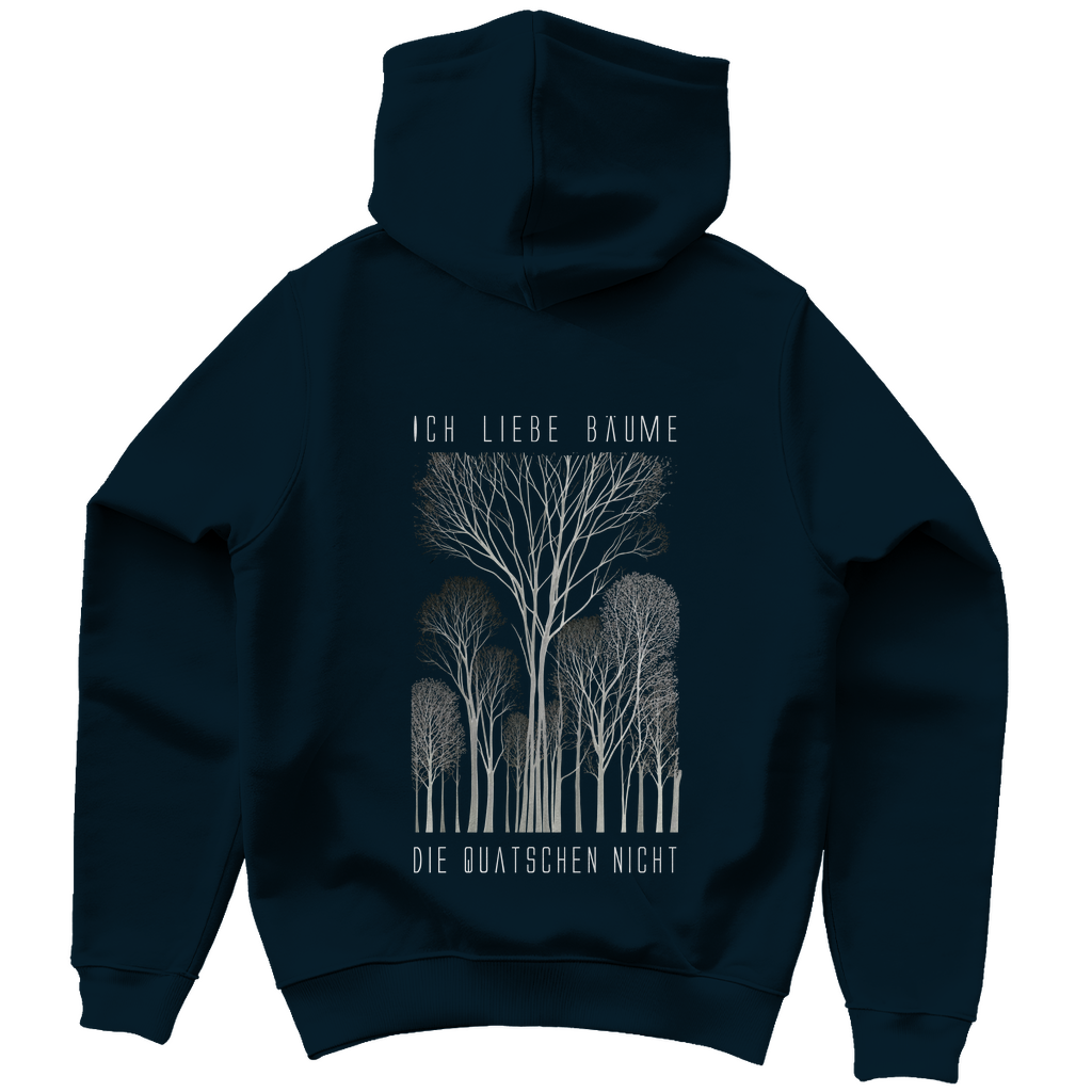 Unisex Hoodie - Ich liebe Bäume - die quatschen nicht