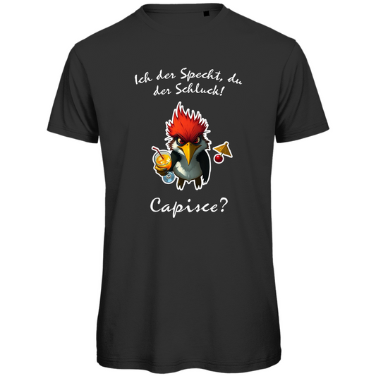 Unisex Premium T-Shirt - Ich der Specht, Du der Schluck!