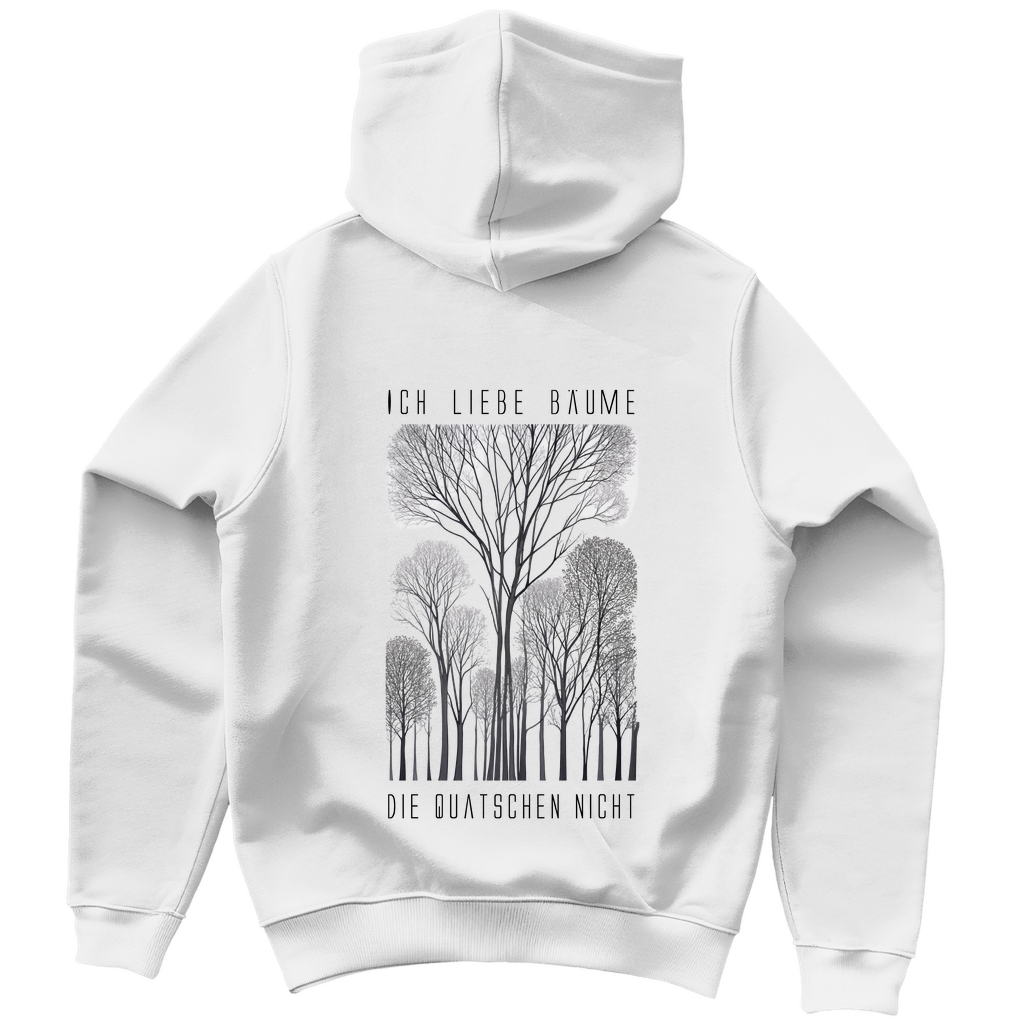 Unisex Hoodie - Ich liebe Bäume - die quatschen nicht