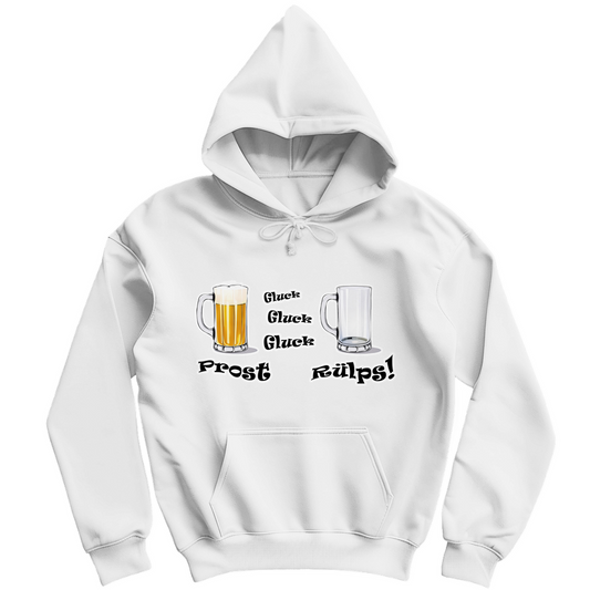 Unisex Hoodie - Prost - Gluck, Gluck, Gluck - Rülps