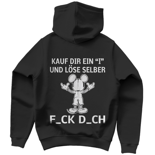 Unisex Hoodie - Kauf Dir ein I und löse selbst
