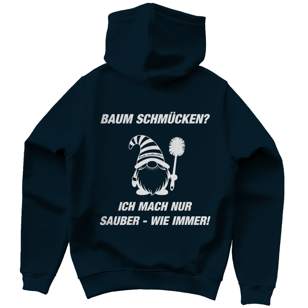 Unisex Hoodie - Welcher Baum? - Ich mach nur sauber - wie immer!