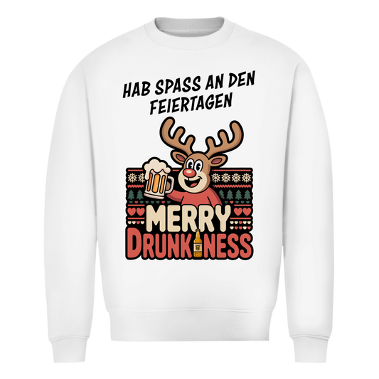 Christmas Sweatshirt - Hab Spaß an den Feiertagen - Merry Drunkness