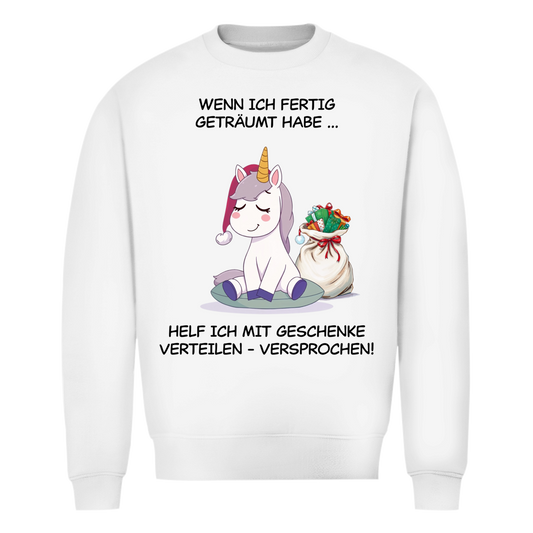 Unisex Christmas Sweatshirt - Wenn ich fertig geträumt habe ...