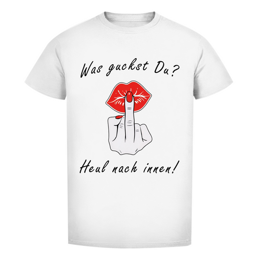 Unisex Premium T-Shirt -  Was guckst Du? - Heul nach innen!