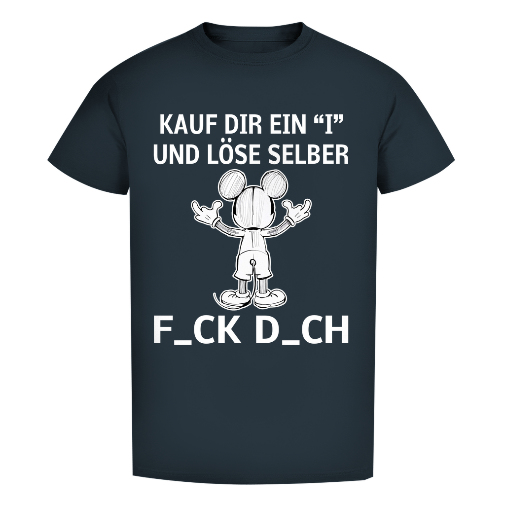 Unisex Premium T-Shirt - Kauf Dir ein I und löse selber