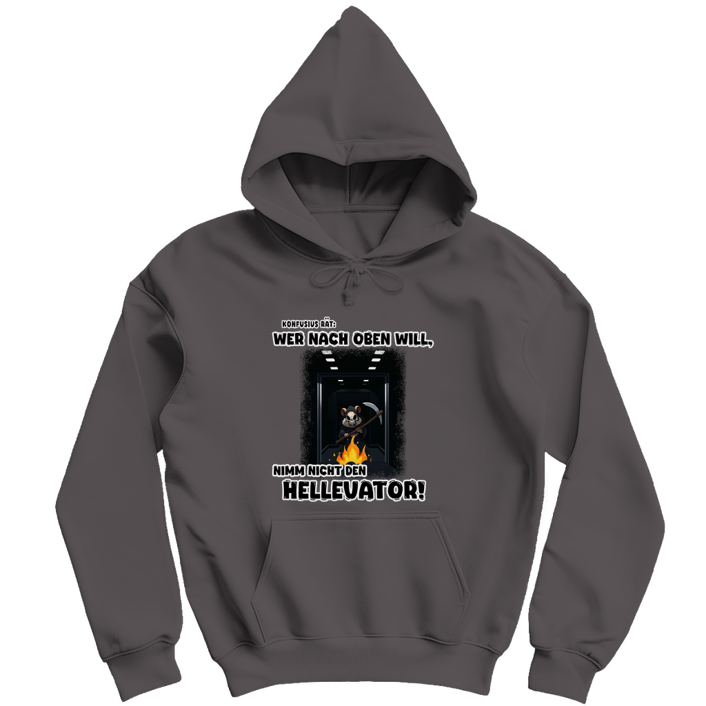 Unisex Hoodie - Nimm nicht den Hellevator