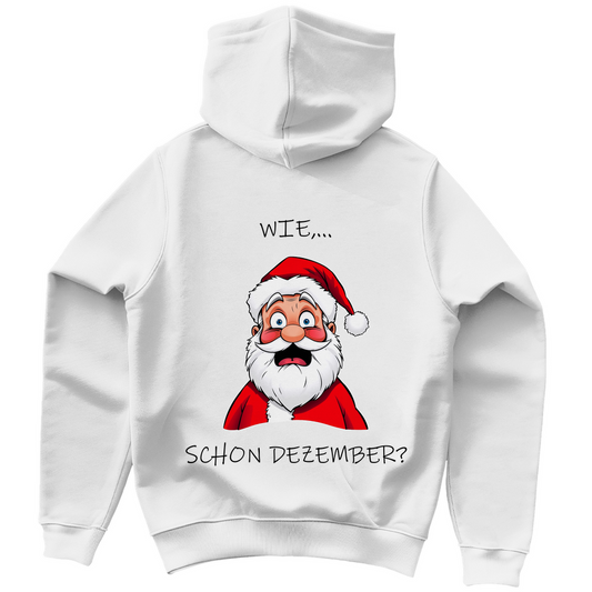 Unisex Hoodie - Wie, schon Dezember?