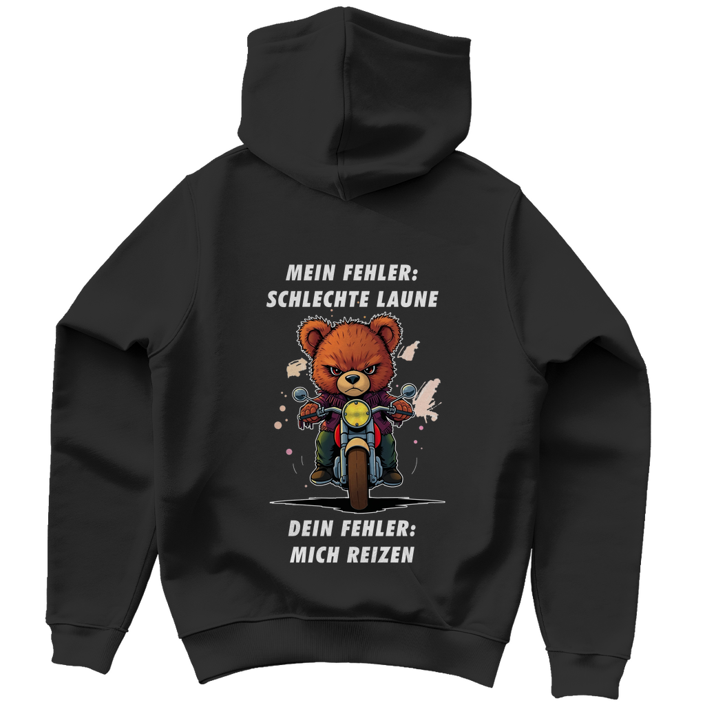 Unisex Premium Hoodie - Mein Fehler: schlechte Laune - Dein Fehler: mich reizen