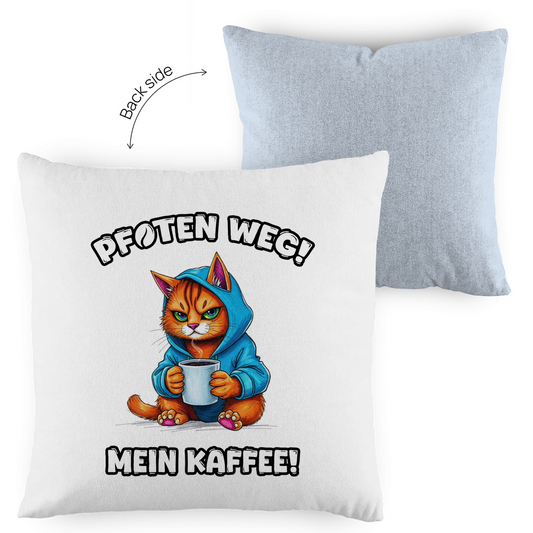 Kopfkissen zweifarbig - Pfoten weg! Mein Kaffee!