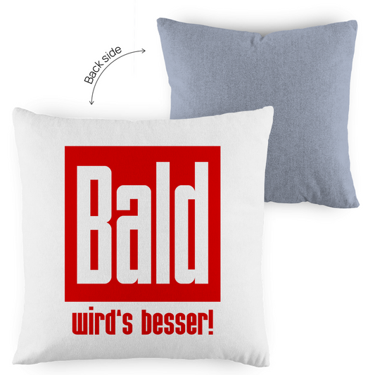 Kopfkissen zweifarbig - Bald wird's besser!