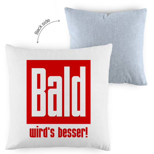 Kopfkissen zweifarbig - Bald wird's besser!