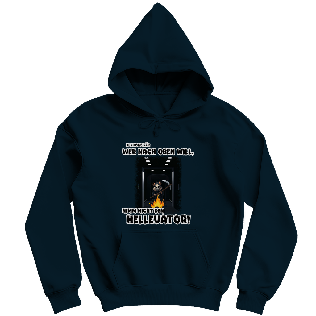 Unisex Hoodie - Nimm nicht den Hellevator