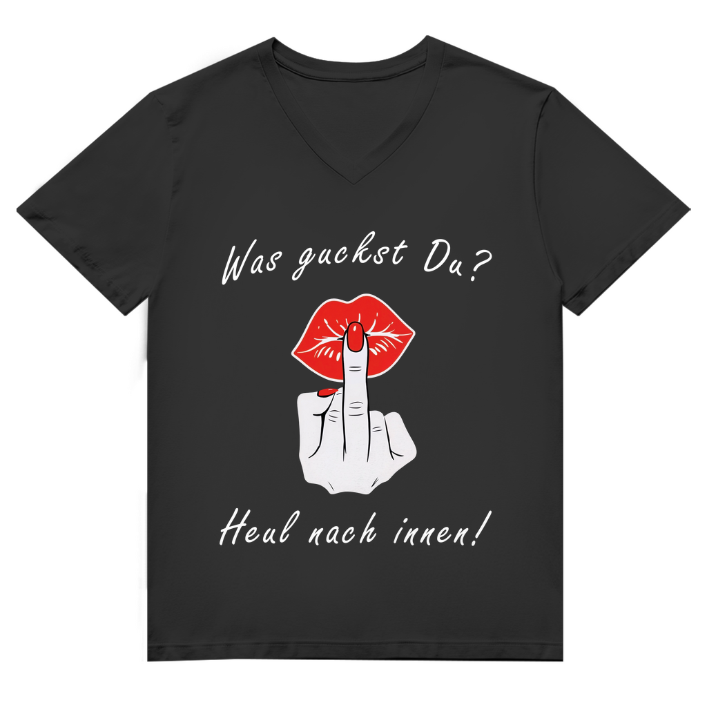 Unisex Premium V-Neck T-Shirt - Was guckst Du? - Heul nach innen!
