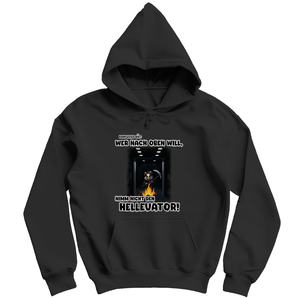 Unisex Hoodie - Nimm nicht den Hellevator