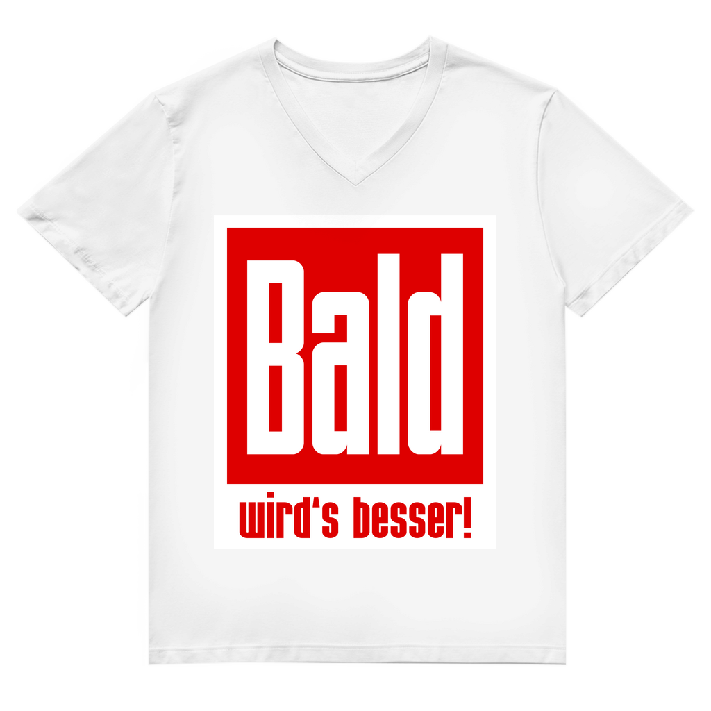 Unisex Premium V-Neck T-Shirt - Bald wird's besser!