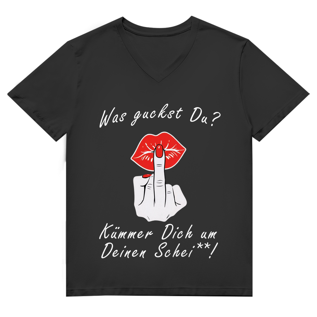 Unisex Premium V-Neck T-Shirt - Was guckst Du - Kümmer Dich um Deinen Schei**!