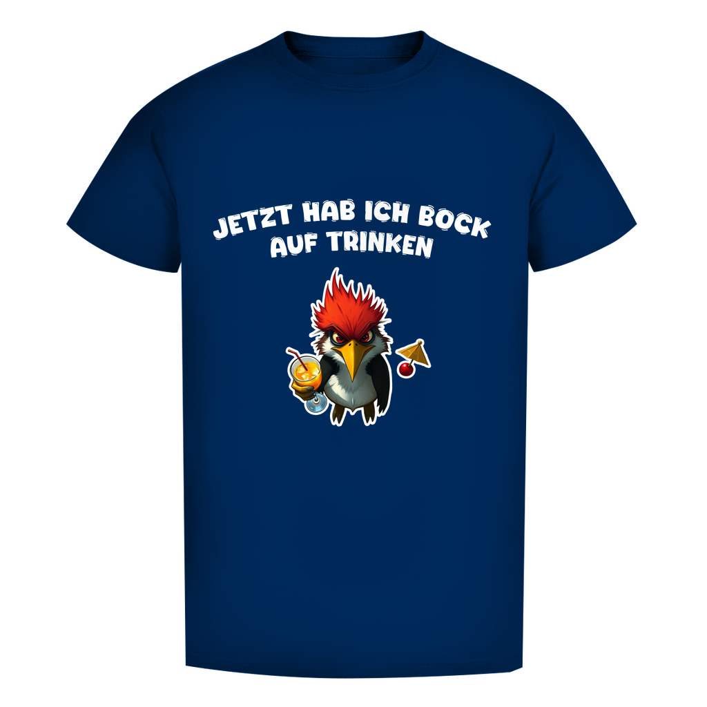 Unisex Premium T-Shirt - Jetzt hab ich Bock auf trinken