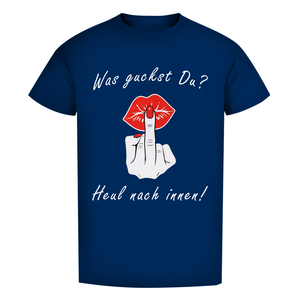 Unisex Premium T-Shirt -  Was guckst Du? - Heul nach innen!