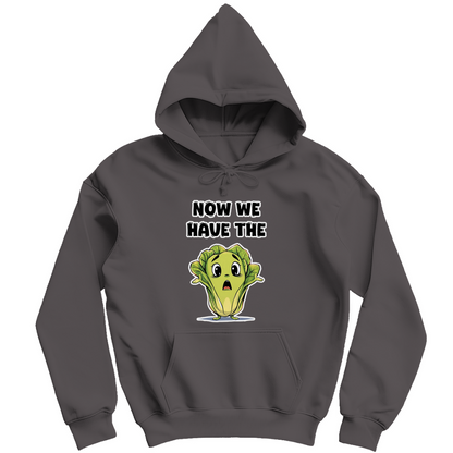 Unisex Hoodie - Now we have the salad