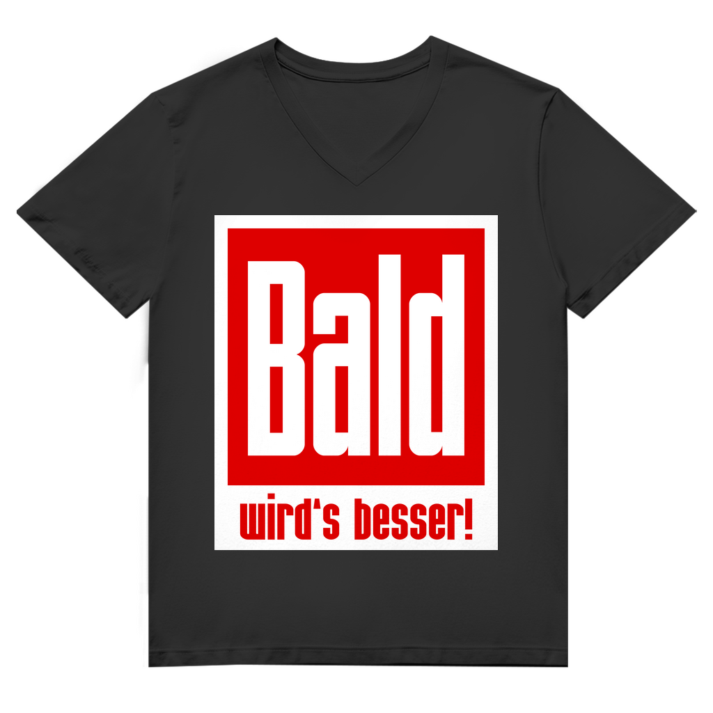 Unisex Premium V-Neck T-Shirt - Bald wird's besser!
