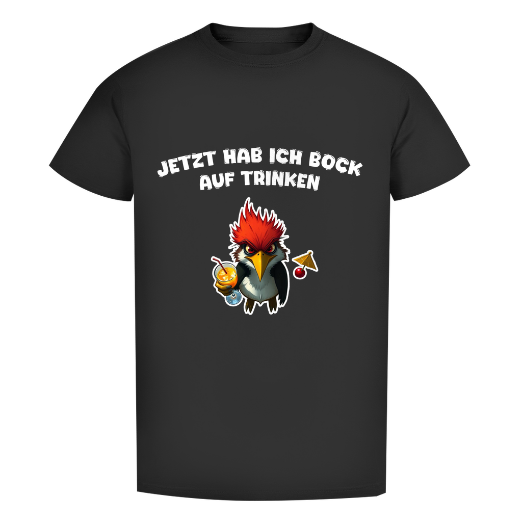 Unisex Premium T-Shirt - Jetzt hab ich Bock auf trinken