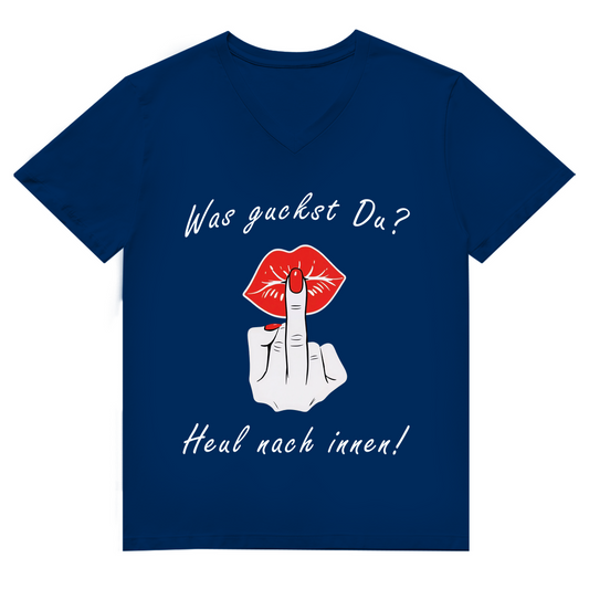 Unisex Premium V-Neck T-Shirt - Was guckst Du? - Heul nach innen!