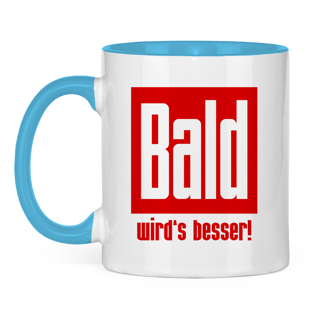 Tasse zweifarbig - Bald wird's besser!