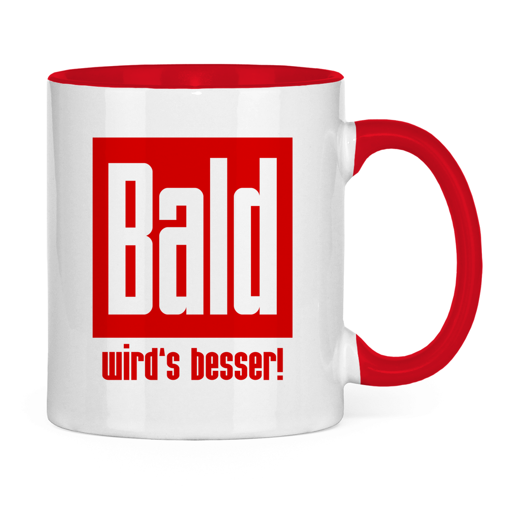 Tasse zweifarbig - Bald wird's besser!