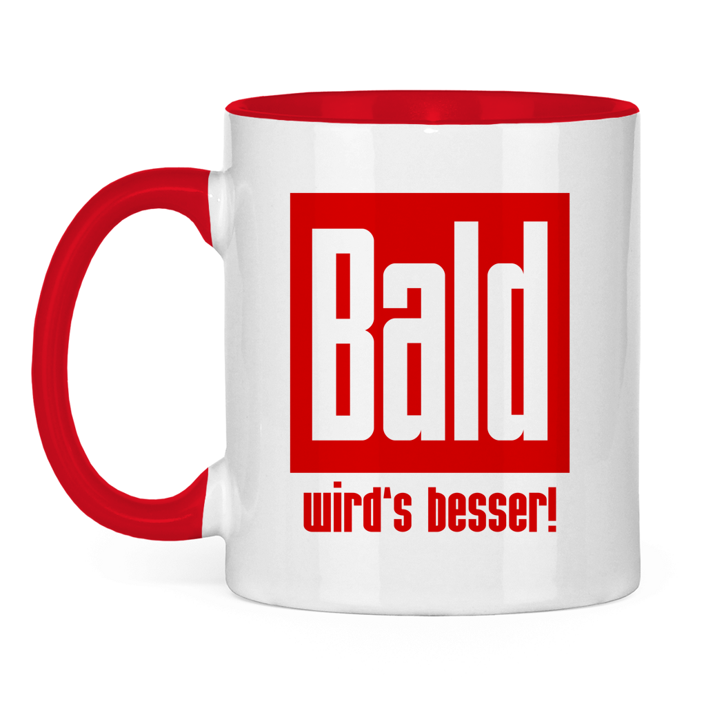 Tasse zweifarbig - Bald wird's besser!