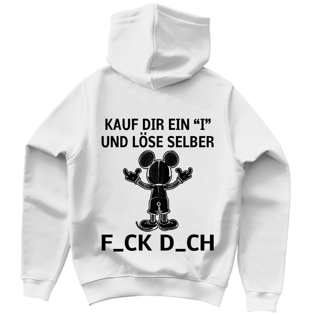 Unisex Hoodie - Kauf Dir ein I und löse selbst