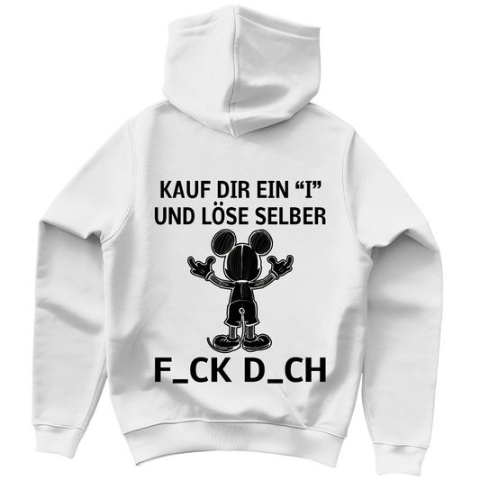 Unisex Hoodie - Kauf Dir ein I und löse selbst