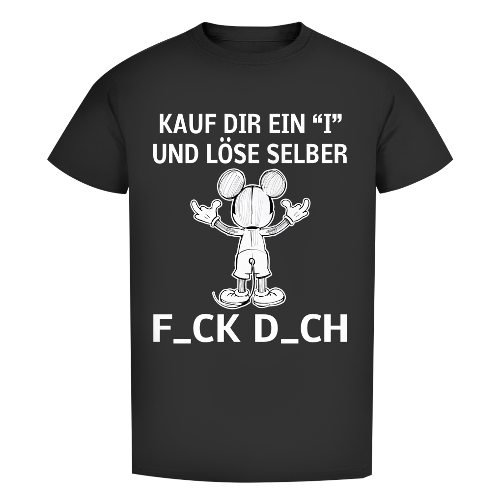 Unisex Premium T-Shirt - Kauf Dir ein I und löse selber
