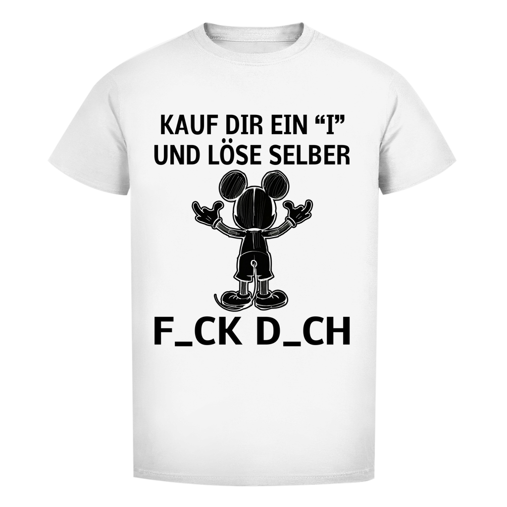 Unisex Premium T-Shirt - Kauf Dir ein I und löse selber