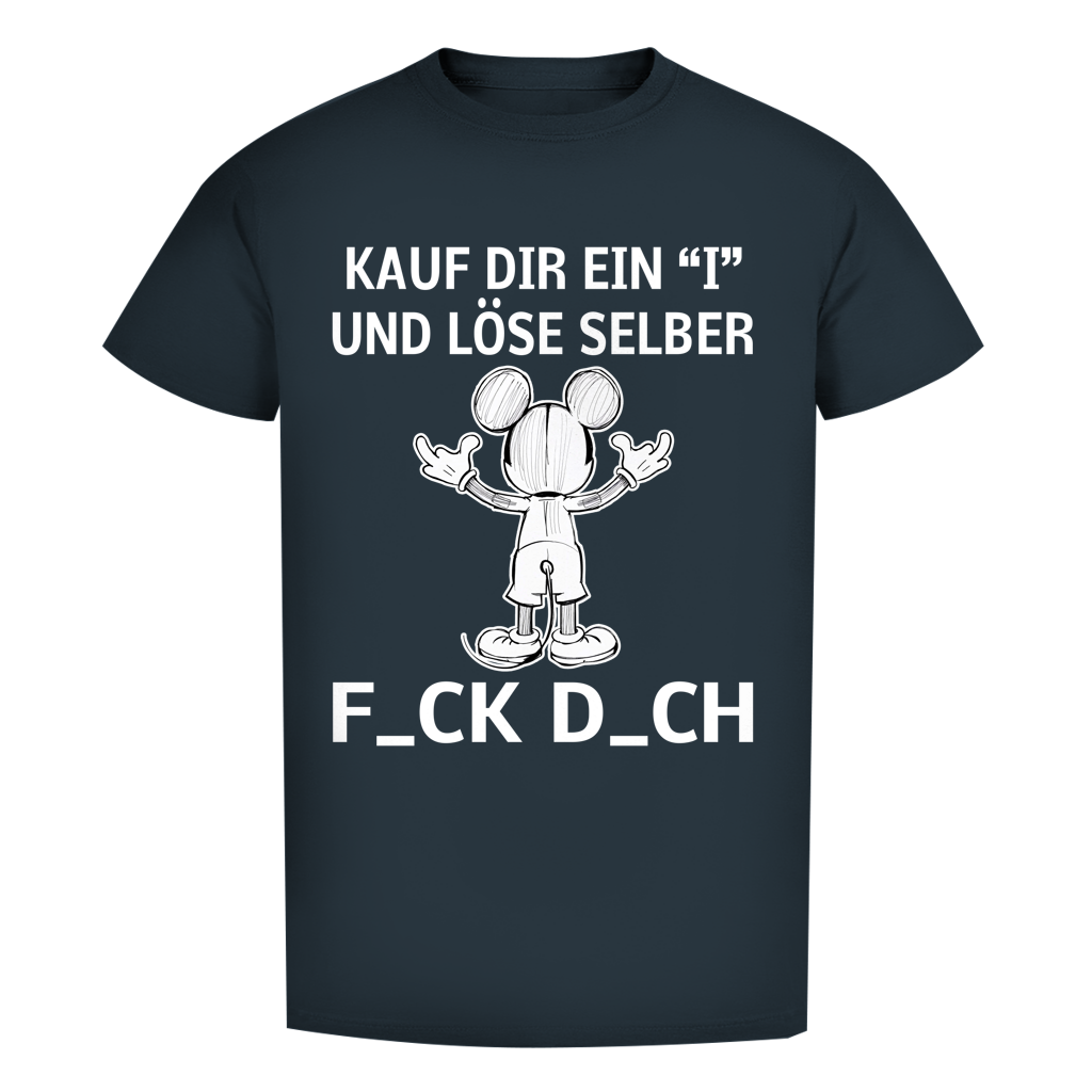 Unisex Premium T-Shirt - Kauf Dir ein I und löse selber