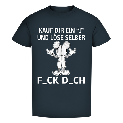 Unisex Premium T-Shirt - Kauf Dir ein I und löse selber
