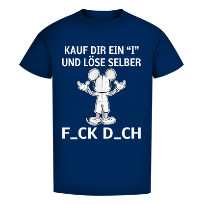 Unisex Premium T-Shirt - Kauf Dir ein I und löse selber