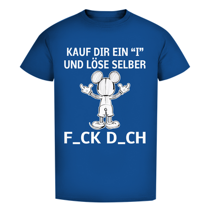 Unisex Premium T-Shirt - Kauf Dir ein I und löse selber