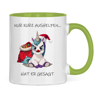 Tasse zweifarbig - Nur kurz aushelfen - hat er gesagt