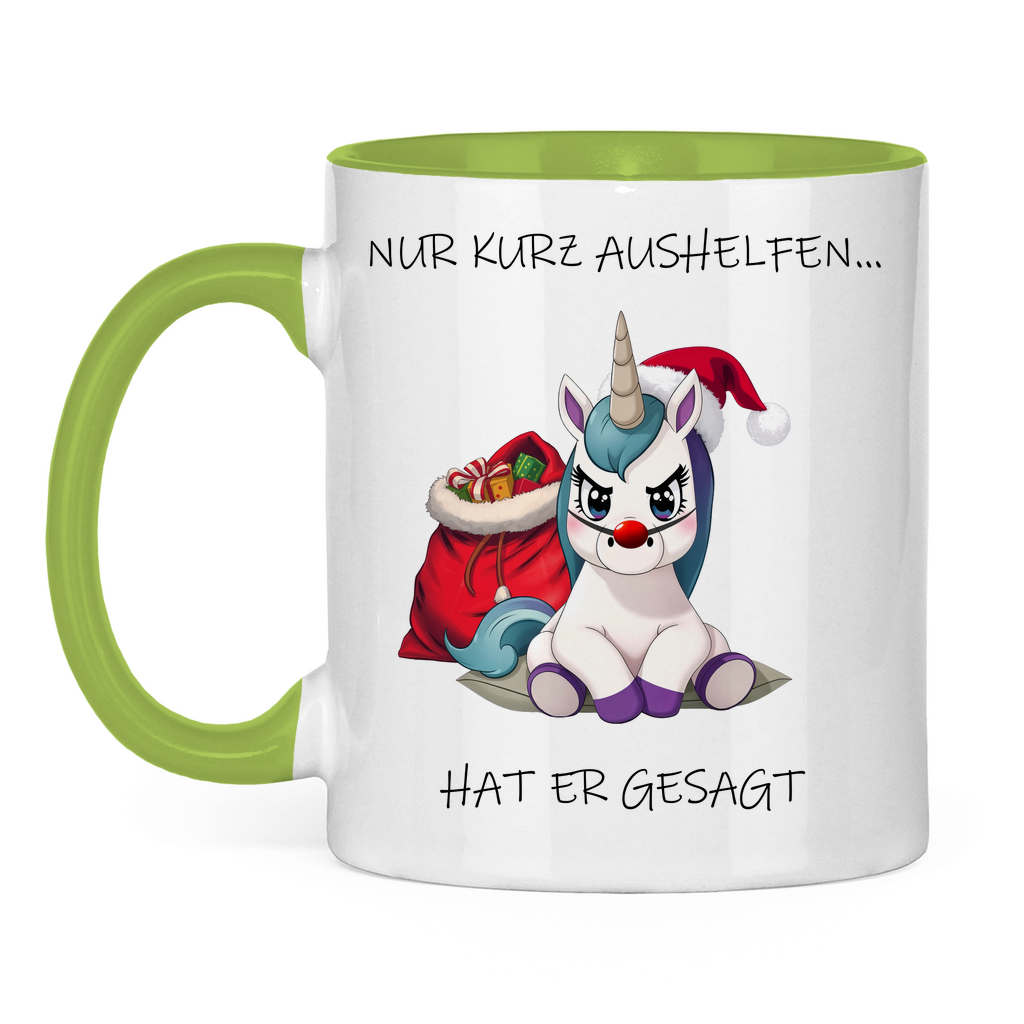 Tasse zweifarbig - Nur kurz aushelfen - hat er gesagt