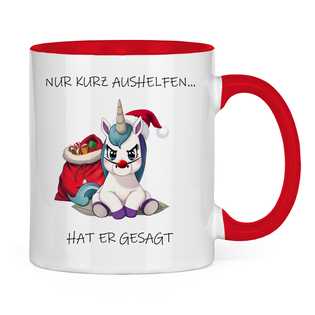 Tasse zweifarbig - Nur kurz aushelfen - hat er gesagt
