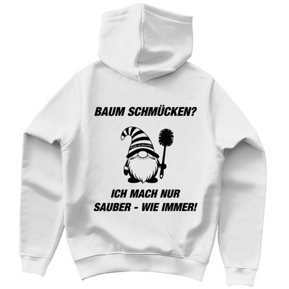 Unisex Hoodie - Welcher Baum? - Ich mach nur sauber -  wie immer!