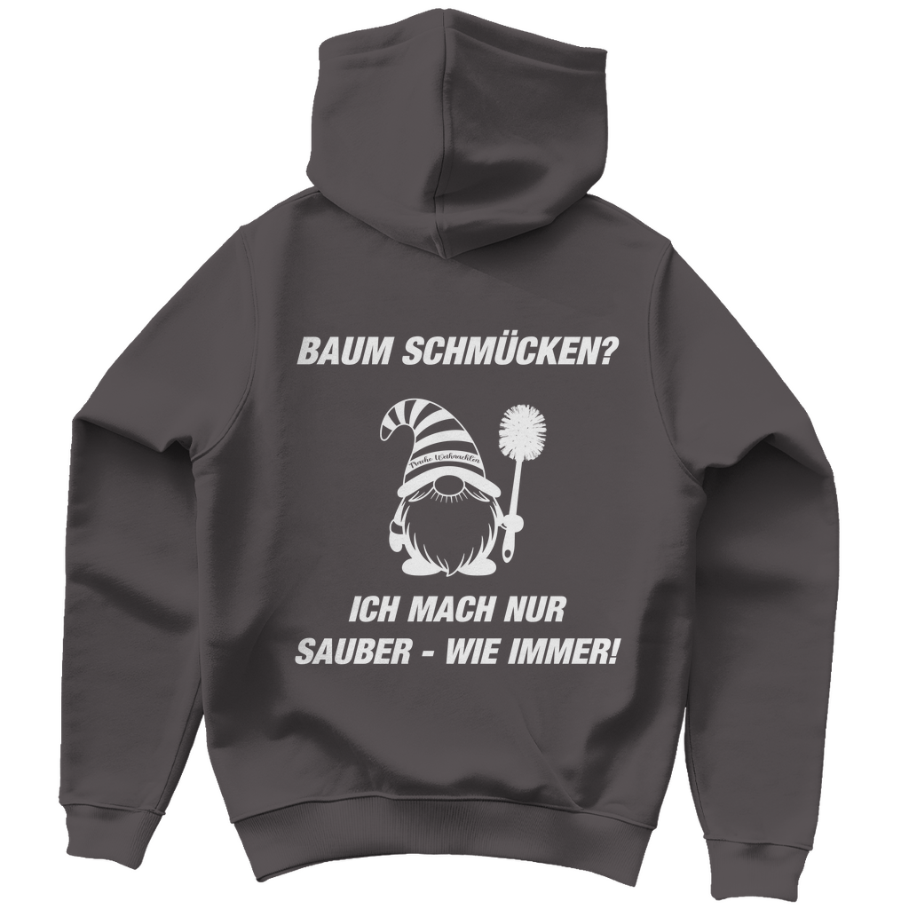 Unisex Hoodie - Welcher Baum? - Ich mach nur sauber -  wie immer!