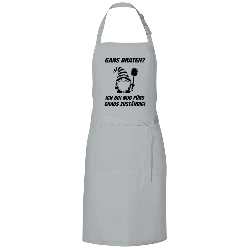 Grillschürze Gans braten - Ich bin nur fürs Chaos zuständig