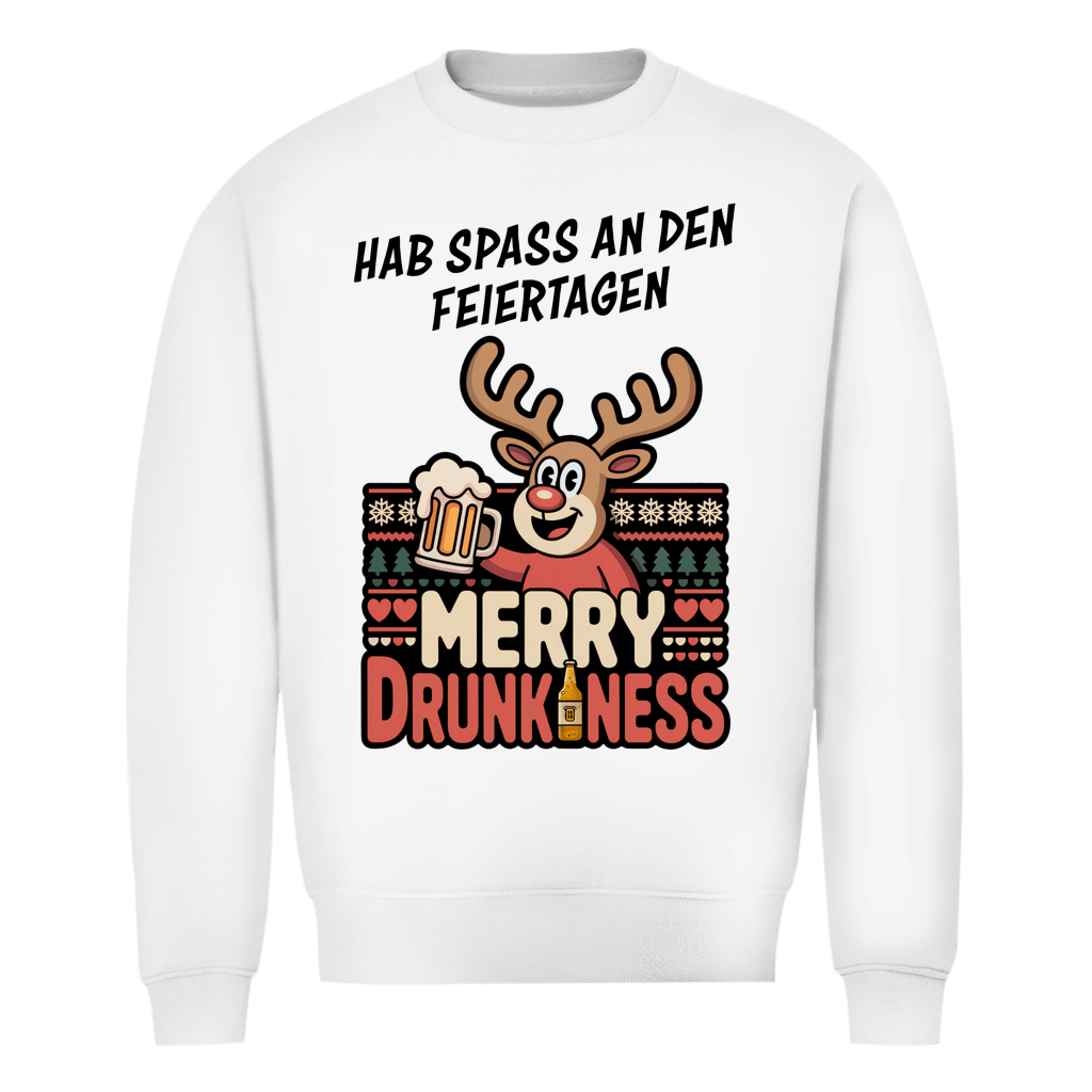 Christmas Sweatshirt - Hab Spaß an den Feiertagen - Merry Drunkness
