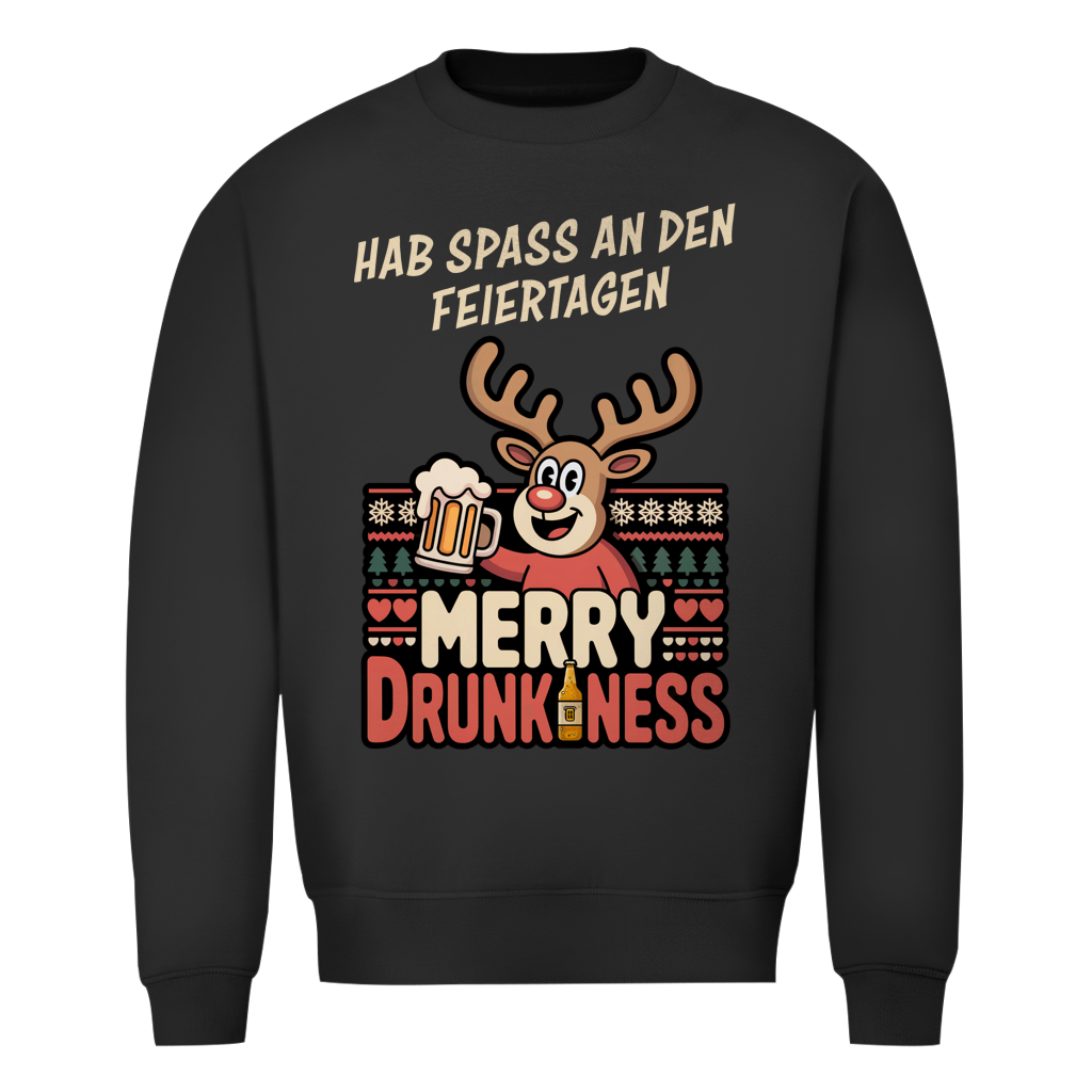Christmas Sweatshirt - Hab Spaß an den Feiertagen - Merry Drunkness