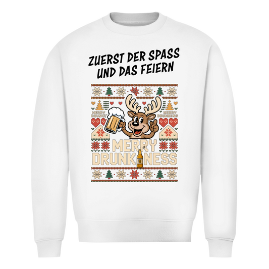 Unisex Sweatshirt -Zuerst der Spaß und dann das Feiern - Merry Drunknness